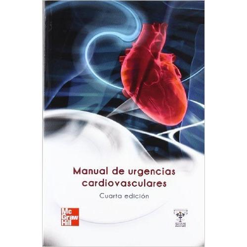 Manual de urgencias cardiovasculares - 4ta Edicion