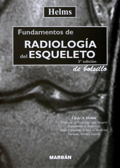 FUNDAMENTOS DE RADIOLOGÍA DEL ESQUELETO