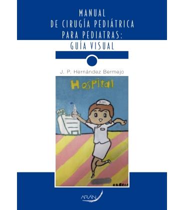 MANUAL DE CIRUGÍA PEDIÁTRICA PARA PEDIATRAS