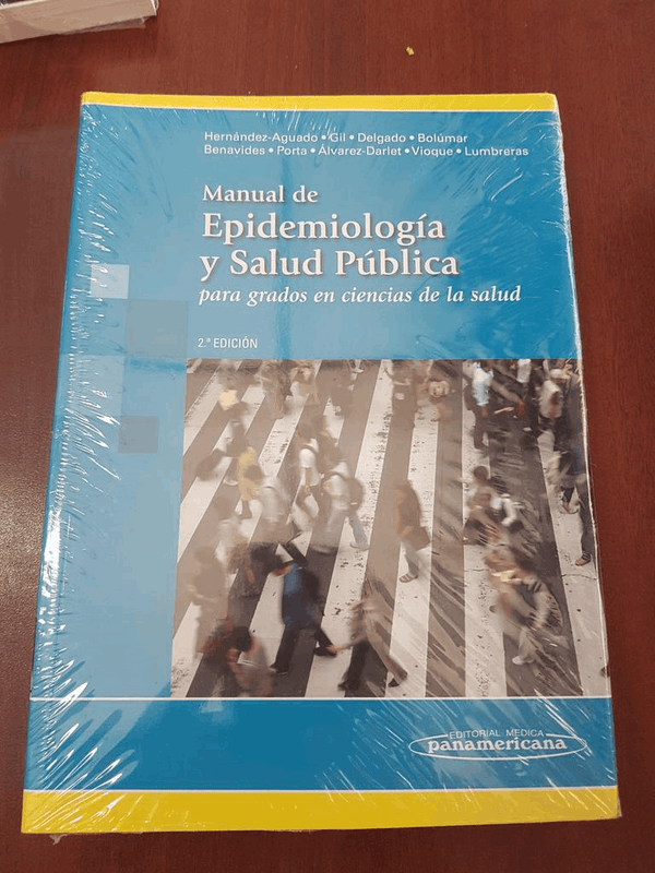 Manual de Epidemiologia y Salud Publica. Para grados en ciencias de la salud