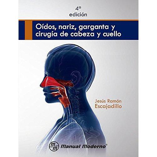 OIDO NARIZ GARGANTA, CIRUGIA DE CABEZA Y CUELLO