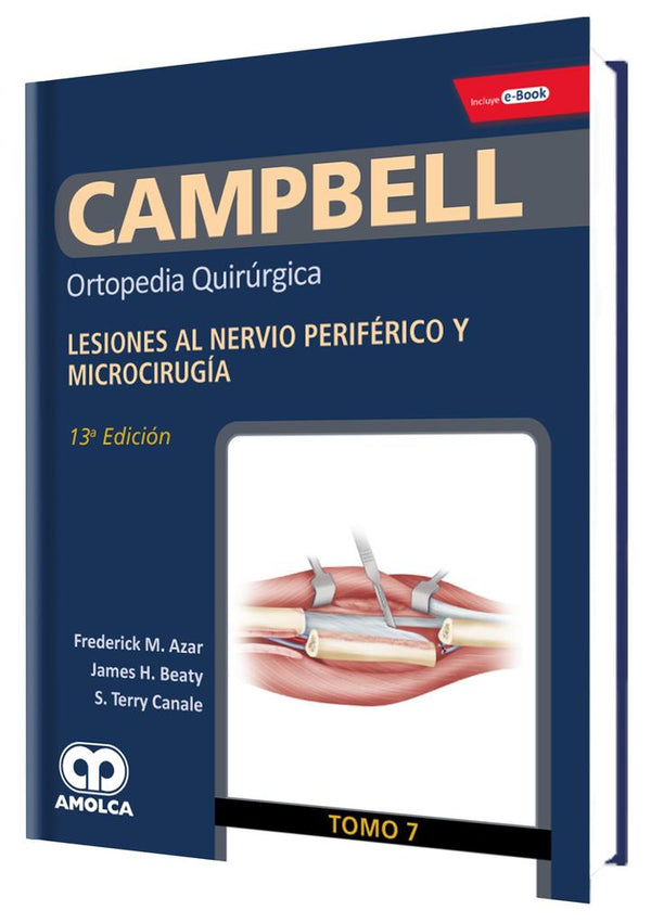 Ortopedia Quirurgica: Lesiones al nervio periferico y microcirugia Tomo 7