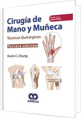 CIRUGIA DE MANO Y MUÑECA TECNICAS QUIRURGICAS
