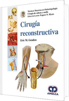 CIRUGIA DE CABEZA Y CUELLO. CIRUGIA RECONSTRUCTIVA